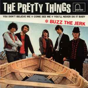 Buzz The Jerk - The Pretty Things