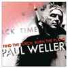 Paul Weller - Find The Torch / Burn The Plans