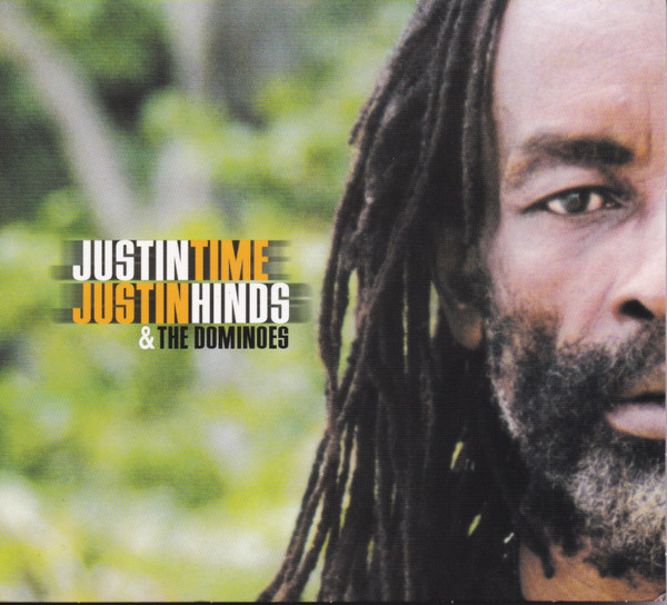 Justin Hinds & The Dominoes – Just In Time (2004, Digipack, CD