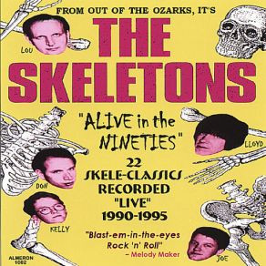 ladda ner album The Skeletons - Alive In The Nineties