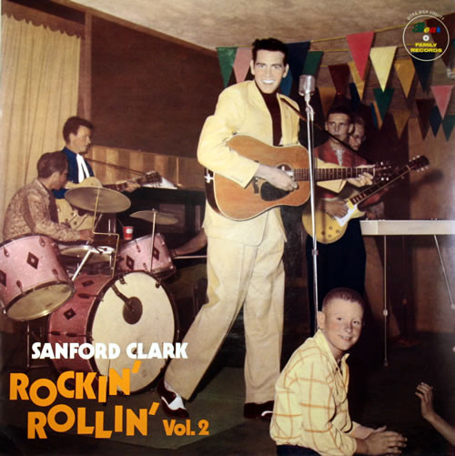 Sanford Clark – Rockin' Rollin' Vol. 1