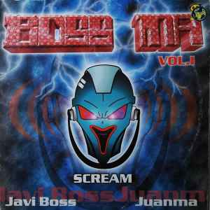 Vol. I - Scream - Boss Ma