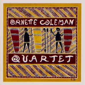 The Ornette Coleman Quartet - Ornette Coleman Quartet 1971