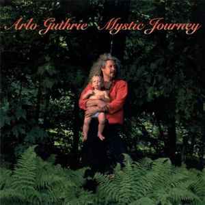 Arlo Guthrie - Mystic Journey album cover