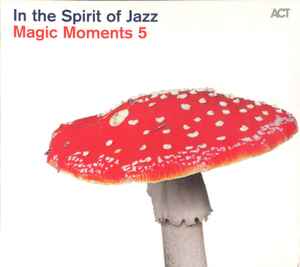 Various - Magic Moments 5 - In The Spirit Of Jazz