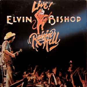 Elvin Bishop - Raisin' Hell album cover