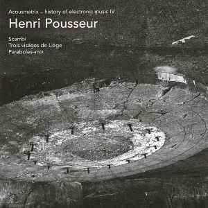 Scambi / Trois Visages De Liège / Paraboles-Mix - Henri Pousseur