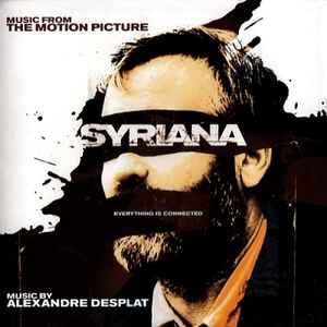 Alexandre Desplat - Syriana (Music From The Motion Picture) album cover