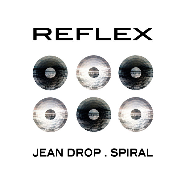 lataa albumi Jean Drop, Spiral - Reflex