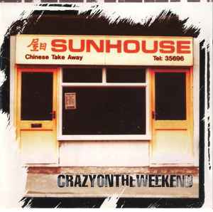 Sunhouse (2) - Crazy On The Weekend album cover