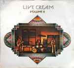 Cream - Live Cream Volume II | Releases | Discogs