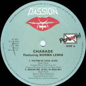 Charade (2) Featuring Norma Lewis - Victim Of Love / Break Me / I'm The One