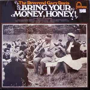 Rev. Gary Davis - Bring Your Money, Honey! album cover