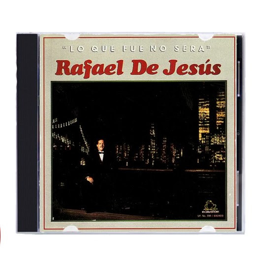 Rafael De Jesus – Lo Que Fue No Sera (1981, Vinyl) - Discogs