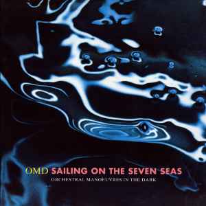 OMD* - Sailing On The Seven Seas