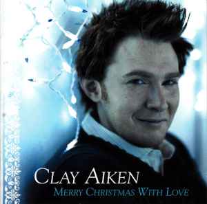 Merry Christmas With Love - Clay Aiken