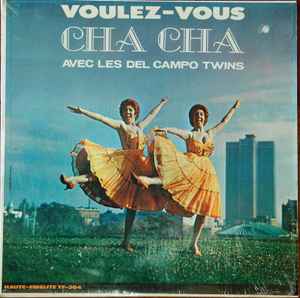 Les Del Campo Twins Voulez Vous Cha Cha 1962 Vinyl Discogs