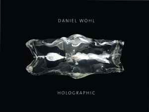 Daniel Wohl - Holographic album cover