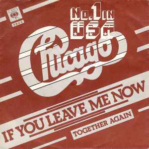 If You Leave Me Now - Chicago