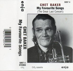 Chet Baker - My Favourite Songs - The Last Great Concert