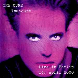 The Cure – Insecure (2001, CD) - Discogs