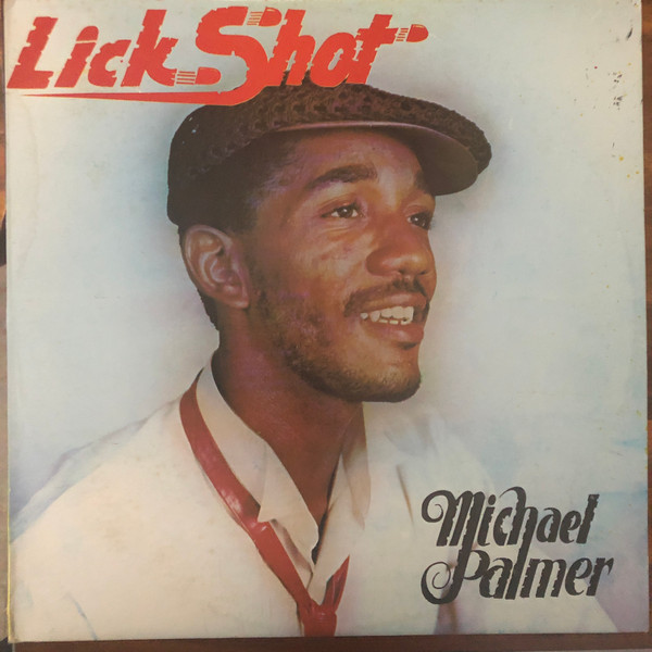 Michael Palmer – Lick Shot (1984, Vinyl) - Discogs