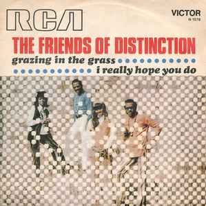 The Friends Of Distinction – Grazing In The Grass / I Really Hope