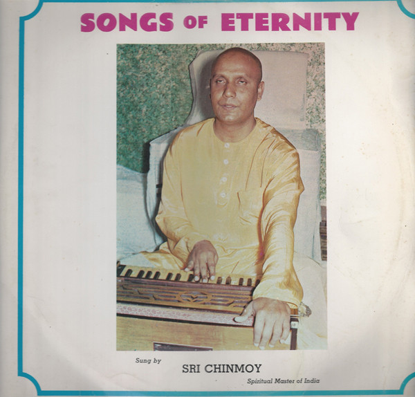 Album herunterladen Sri Chinmoy Kumar Ghose - Songs Of Eternity