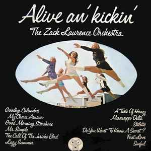 The Zack Laurence Orchestra - Alive An' Kickin' album cover
