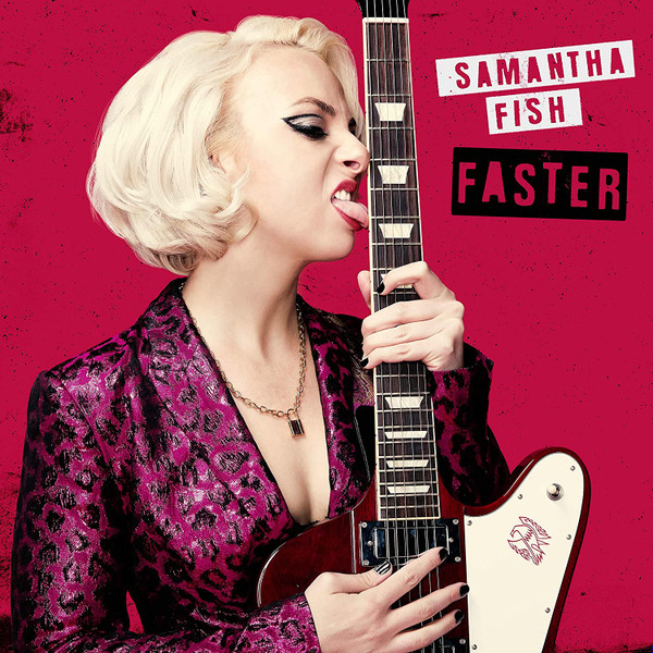 Klassifikation Alabama Helt tør Samantha Fish - Faster | Releases | Discogs