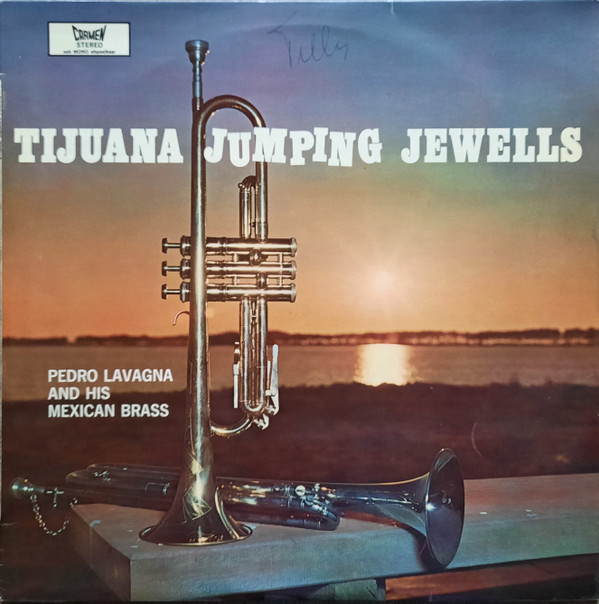 télécharger l'album Pedro Lavagna And His Mexican Brass - Tijuana Jumping Jewels