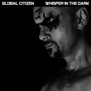 Global Citizen - Whisper In The Dark album cover