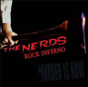 The Nerds (3) - Murder Is Now album cover