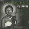 La Vergne Smith - Angel In The Absinthe House (Songs In The Indoor Manner By La Vergne)
