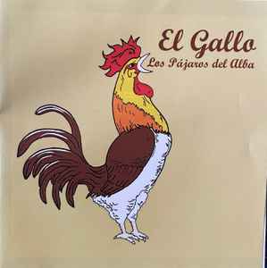 Los Pájaros Del Alba - El Gallo album cover
