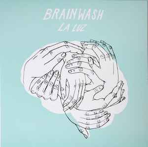 La Luz (2) - Brainwash album cover