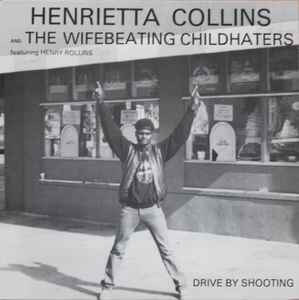 Henrietta Collins And The Wifebeating Childhaters - Drive By Shooting EP album cover