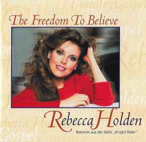 Rebecca Holden - The Freedom To Believe album cover