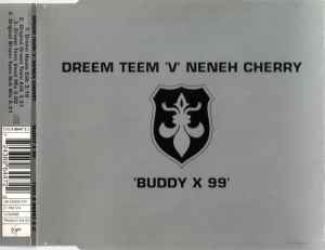 Dreem Teem - Buddy X 99 album cover