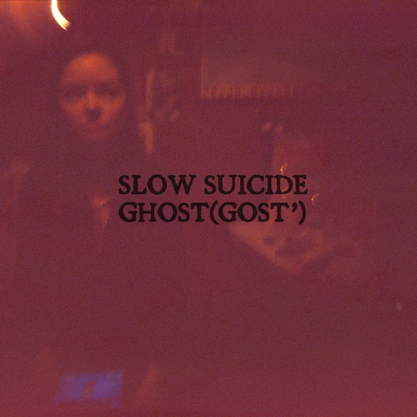 lataa albumi Slow Suicide - Ghost Gost