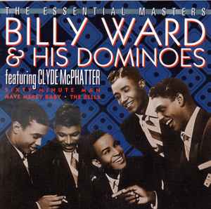 Billy Ward And His Dominoes - The Essential Masters: Billy Ward & His Dominoes Featuring Clyde McPhatter album cover