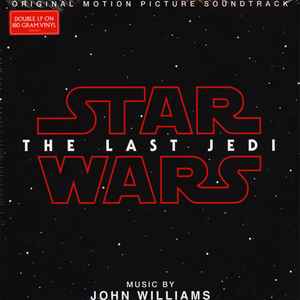 Star Wars: The Last Jedi (Original Motion Picture Soundtrack) - John Williams
