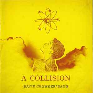 A Collision - David Crowder*Band