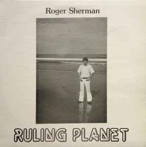Roger Sherman (6) - Ruling Planet album cover