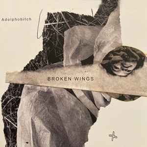 Broken Wings - Adolphobitch