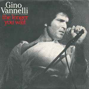 Gino Vannelli - The Longer You Wait album cover
