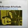 Tia Blake And Her Folk-Group - Folksongs And Ballads