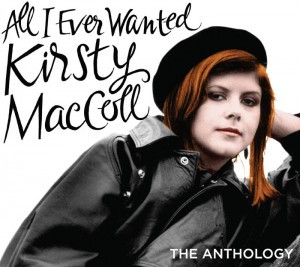 télécharger l'album Kirsty MacColl - All I Ever Wanted The Anthology