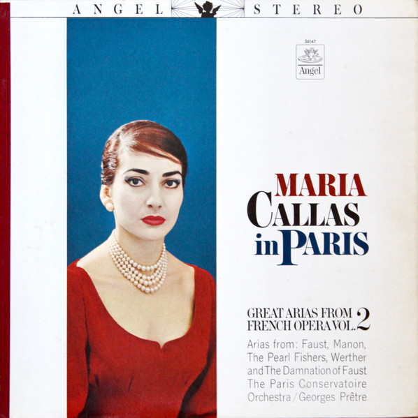 Maria Callas – Maria Callas in Paris - Great Arias from French