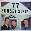 Warren Barker - 77 Sunset Strip (Music From This Year's Most Popular New TV Show)
